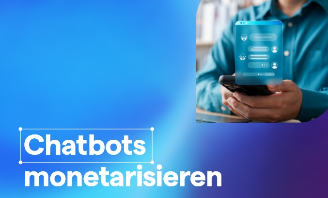 Buehne Blogbeitrag Chatbots monetarisieren