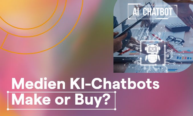 KI-Lösungen in Medienhäusern Blogbeitrag Grafik Make or buy KI-Anwendung Medienhaus